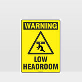 Customized Safety Signs,Warning Low Headroom Sign